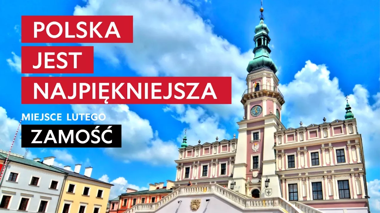 Polska jest najpiękniejsza – Zamość